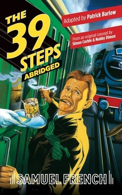 The 39 Steps, Abridged Paperback Samuel French, Inc.