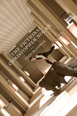 The Fictional Christopher Nolan Paperback University of Texas Press
