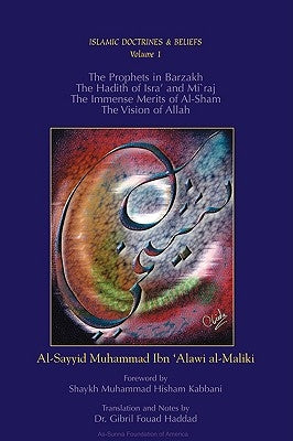 The Prophets in Barzakh/The Hadith of Isra' and Mi'raj/The Immense Merrits of Al-Sham/The Vision of Allah Paperback Islamic Supreme Council of America