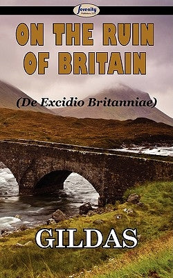 On the Ruin of Britain Paperback Serenity Publishers, LLC