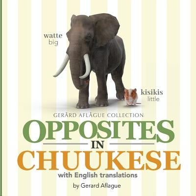 Opposites in Chuukese: With English Translations Createspace Independent Publishing Platform