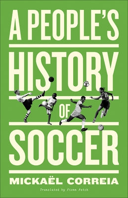 Paperback of A People's History of Soccer by Pluto Press UK, featuring a cover illustration related to the sport.