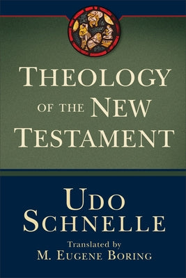 Theology of the New Testament Paperback Baker Academic