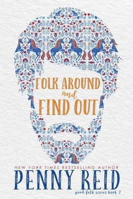 Folk Around and Find Out Paperback Cipher-Naught