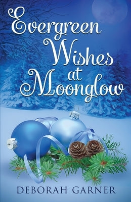 Evergreen Wishes at Moonglow Paperback Cranberry Cove Press