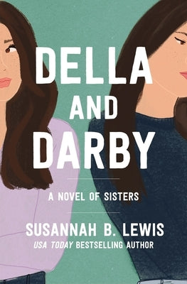 Della and Darby: A Novel of Sisters Paperback Thomas Nelson