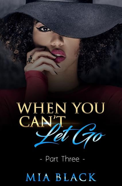 When You Can't Let Go 3 Paperback Independently Published