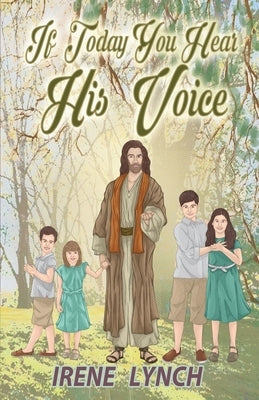 If Today You Hear His Voice Paperback Lynch Legacy