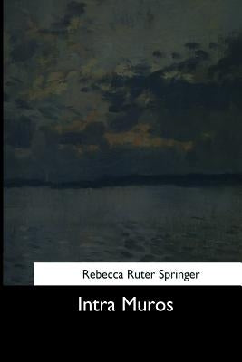 Intra Muros Paperback Createspace Independent Publishing Platform