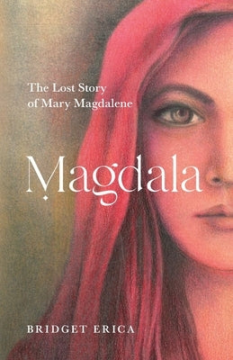 Magdala: The Lost Story of Mary Magdalene Paperback Hopscotch Studio