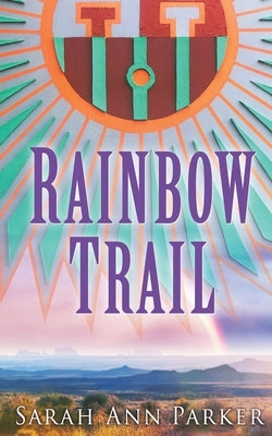 Rainbow Trail Paperback Austin Macauley