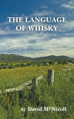 The Language of Whisky Wheatfield Press