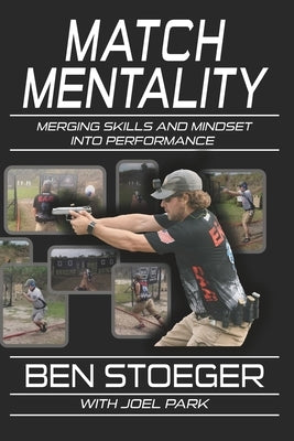 Match Mentality: Merging Skills and Mindset into Performance Paperback Independently Published