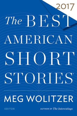 The Best American Short Stories 2017 Paperback Mariner Books