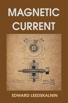 Magnetic Current www.bnpublishing.com