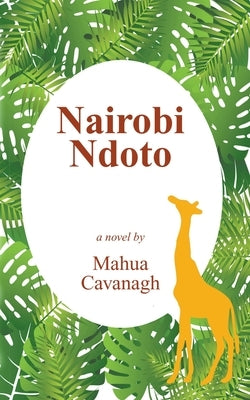 Nairobi Ndoto Paperback Mahua Cavanagh