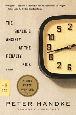 The Goalie's Anxiety at the Penalty Kick Paperback Farrar Straus Giroux