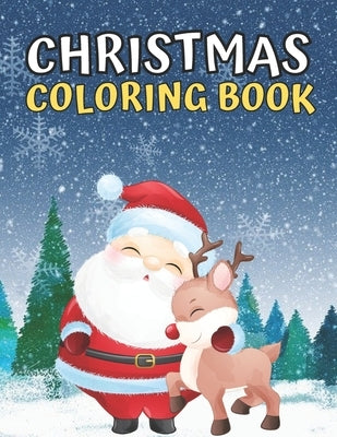 Kids Awesome Christmas Coloring Book: Christmas Coloring Books/Children's Christmas Book/Christmas coloring book for toddlers Paperback Independently Published