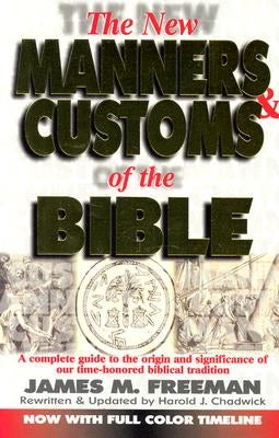 The New Manners and Customs of the Bible Paperback Bridge-Logos