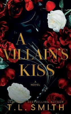 A Villain's Kiss Paperback T.L Smith