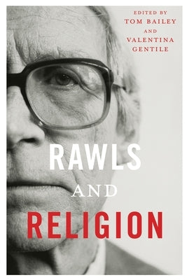Rawls and Religion Paperback Columbia University Press
