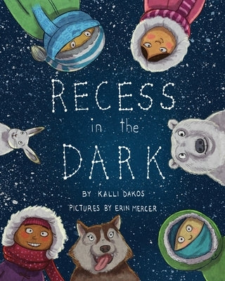 Recess in the Dark: Poems from the Far North Paperback DC Canada Education Publishing