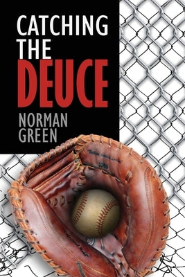Catching The Deuce Paperback Norman Green