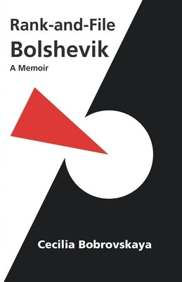 Rank-and-File Bolshevik: A Memoir Paperback Leftword Books