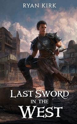 Last Sword in the West Paperback Waterstone Media