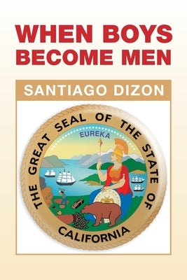 When Boys Become Men Paperback Xlibris Us