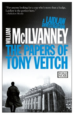 The Papers of Tony Veitch: A Laidlaw Investigation (Jack Laidlaw Novels Book 2) Paperback Europa Editions