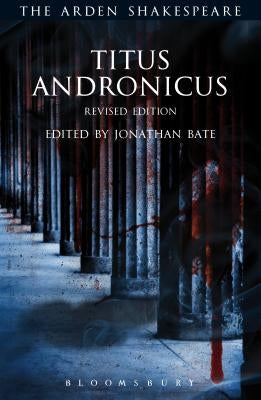 Titus Andronicus: Revised Edition Arden Shakespeare