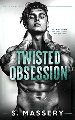 Twisted Obsession by Massery, S.