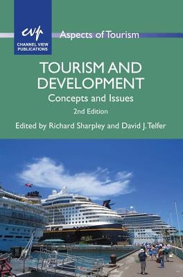 Tourism and Development: Concepts and Issues Paperback Channel View Publications
