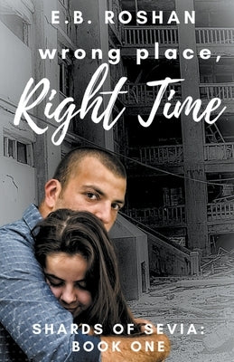 Wrong Place, Right Time Paperback Roshan Publishing