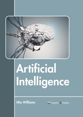Artificial Intelligence by Williams, Mia