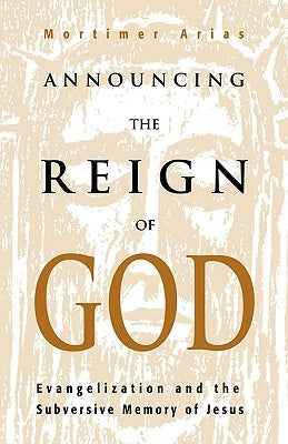 Announcing the Reign of God Paperback Academic Renewal Press