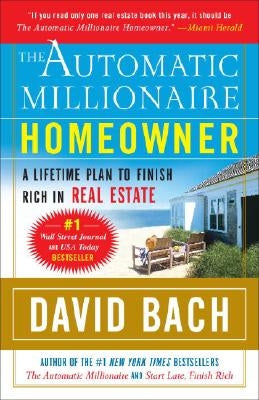 The Automatic Millionaire Homeowner: A Lifetime Plan to Finish Rich in Real Estate Paperback Crown Business