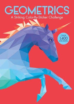 Geometrics: A Striking Color-By-Sticker Challenge Paperback Sourcebooks