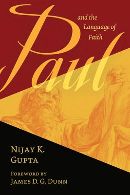 Paul and the Language of Faith Paperback William B. Eerdmans Publishing Company
