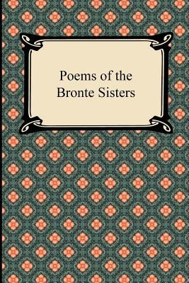 Poems of the Bronte Sisters Paperback Digireads.com