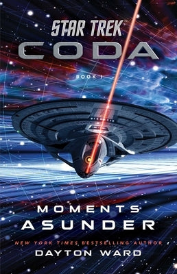 Star Trek: Coda Book 1 Moments Asunder paperback with cover art featuring characters from the Star Trek universe.