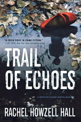 Trail of Echoes: A Detective Elouise Norton Novel Paperback Forge