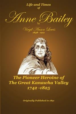 Life and Times of Anne Bailey Paperback Createspace Independent Publishing Platform