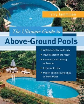 The Ultimate Guide to Above-Ground Pools Paperback McGraw-Hill