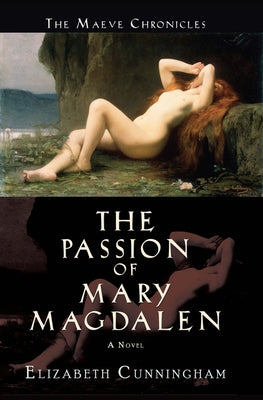 The Passion of Mary Magdalen Paperback Monkfish Book Publishing