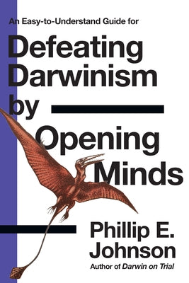 Defeating Darwinism by Opening Minds Paperback IVP Books
