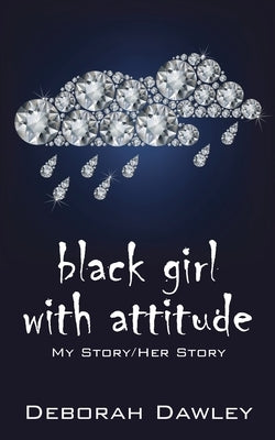 black girl with attitude: My Story/Her Story Paperback Outskirts Press