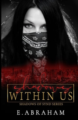 Shadows Within Us Paperback Emilia Abraham Publishing