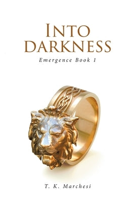 Into Darkness: Emergence Book 1 Paperback Fulton Books